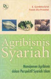 Sampul AGRIBISNIS SYARIAH :  Manajemen Agribisnis dalam Perspektif Syariah Islam / E. Gumbira-Sa'id, Yayuk Eka Pratiwi