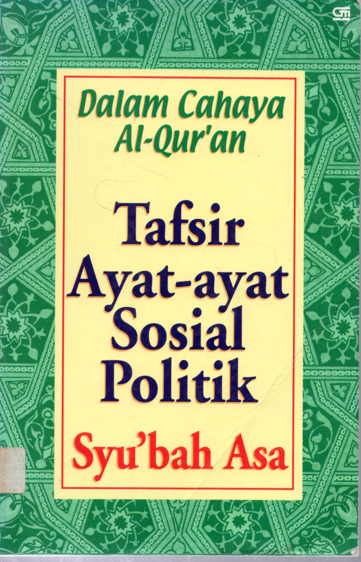 Sampul Dalam Cahaya Al-Quran :  Tafsir Ayat-Ayat Sosial Politik