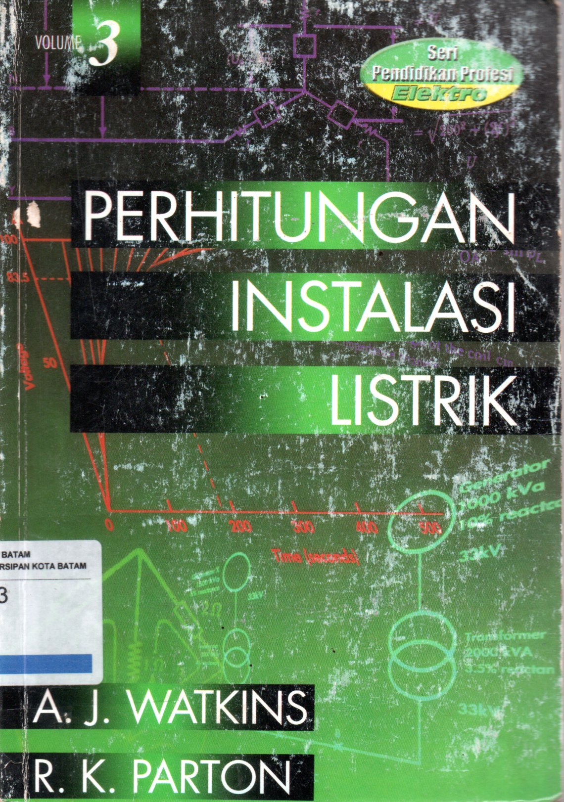 Sampul Perhitungan Instalasi Listrik 3 / Alih Bahasa: Zulkifli Harahap , Editor: Wayan Santika