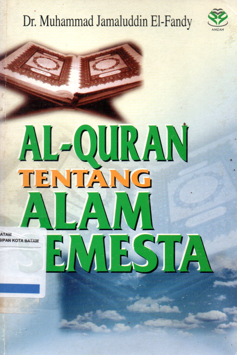 Sampul Al-Quran tentang Alam Semesta / Penerjemah : Abdul Bar Salim