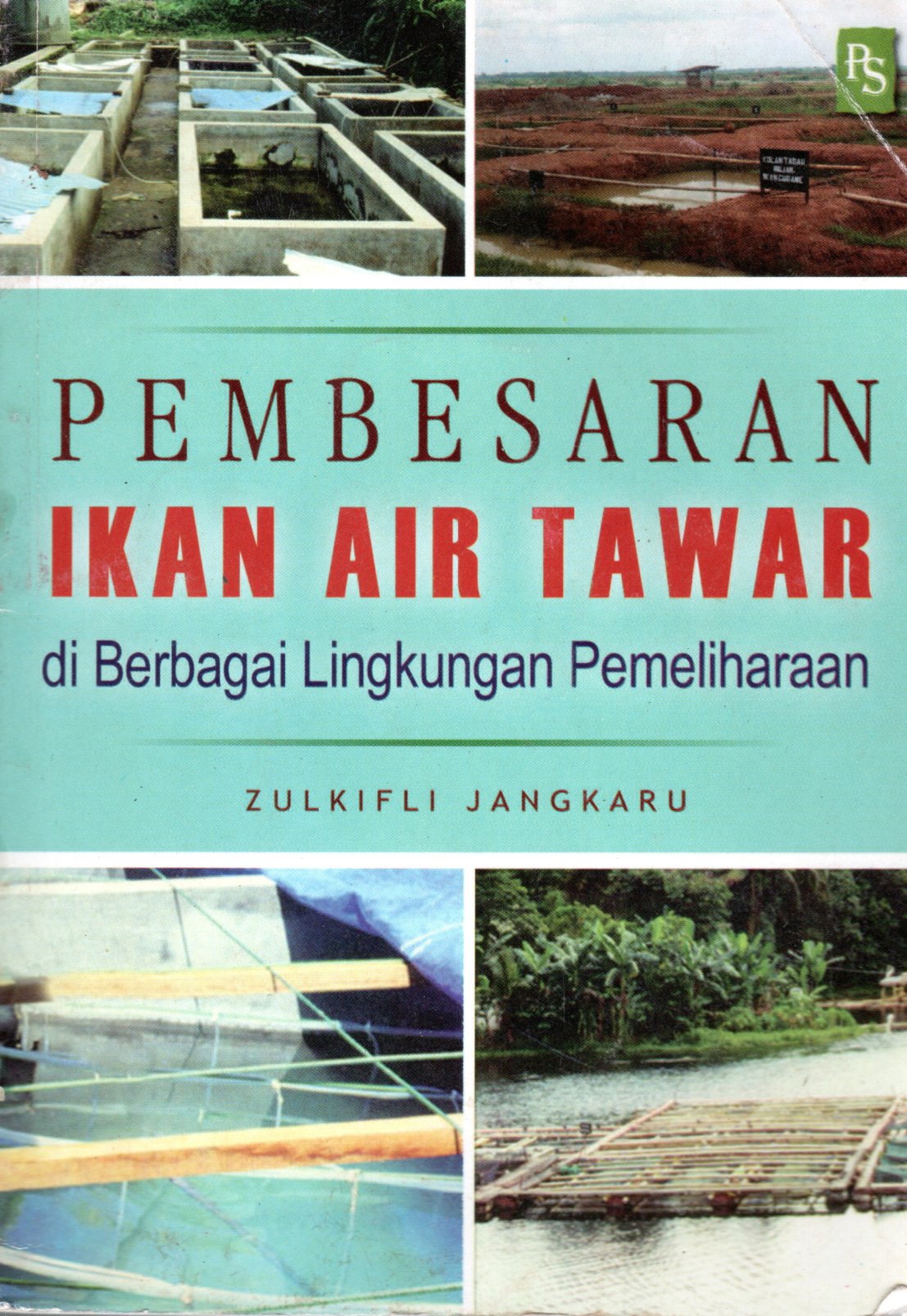 Sampul Pembesaran Ikan Air Tawar di Berbagai Lingkungan Pemeliharaan
