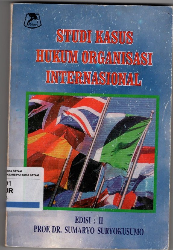 Sampul STUDI KASUS HUKUM ORGANISASI INTERNASIONAL