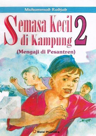 Sampul Semasa Kecil di Kampung 2 (Mengaji di Pesantren)