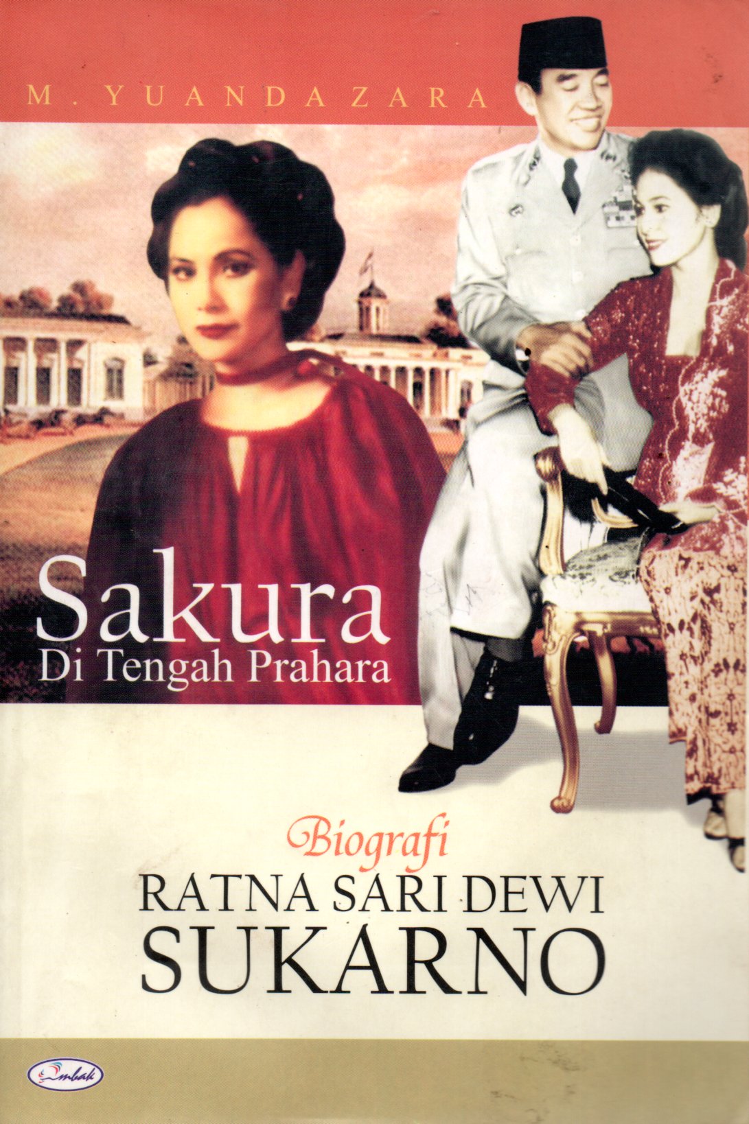 Sampul Sakura di Tengah Prahara :  Biografi Ratna Sari Dewi Sukarno