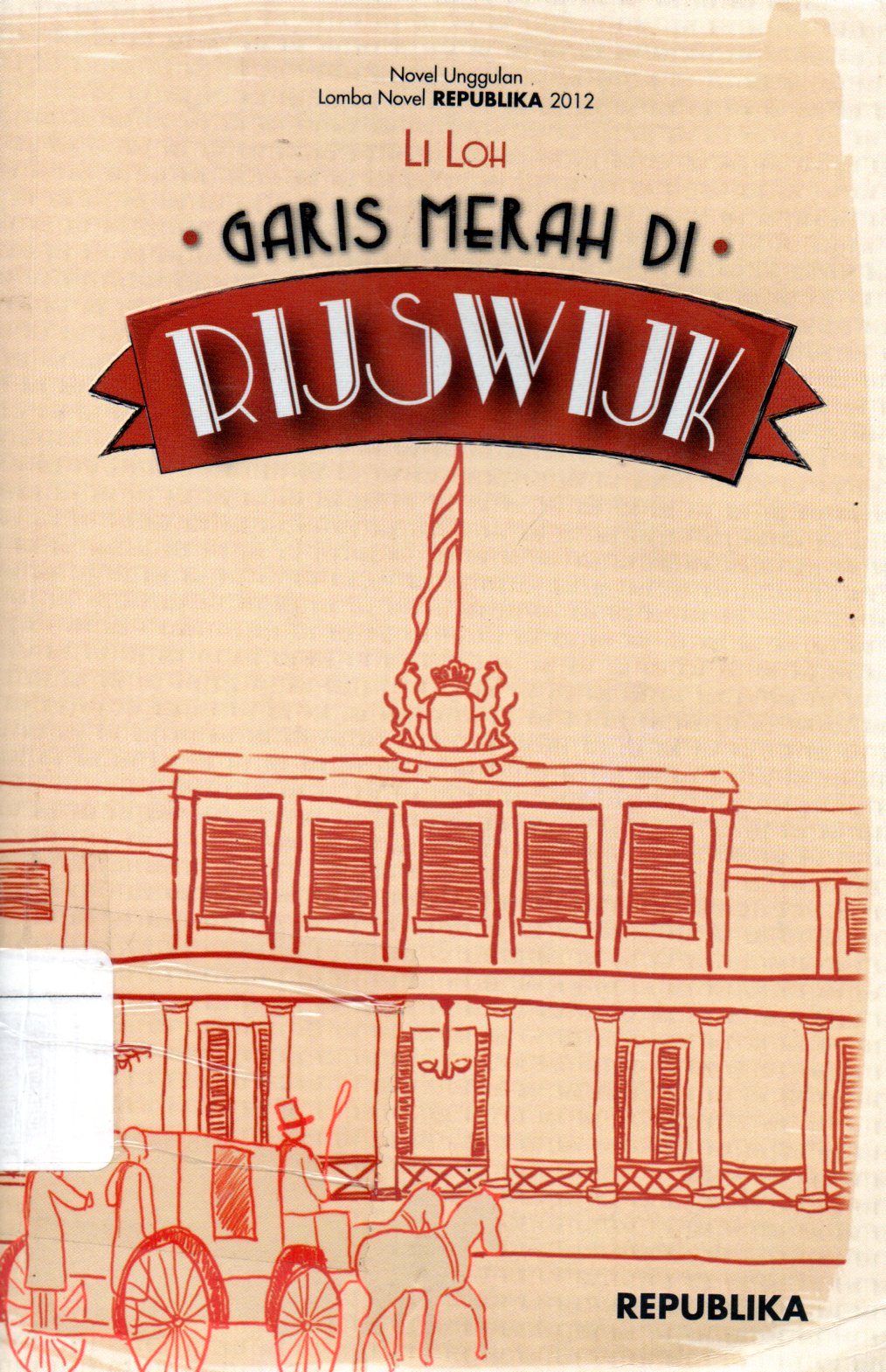 Sampul Garis Merah di Rijswijk / Editor: Priyantono Oemar