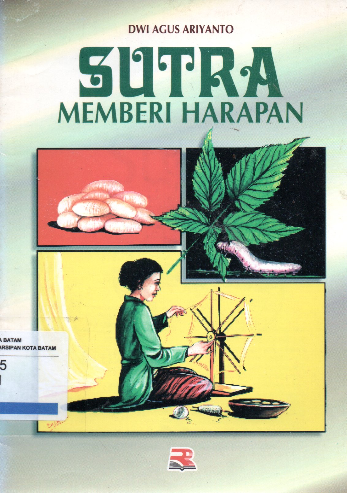 Sampul Sutra :  Memberi Harapan / Dwi Agus Ariyanto, Editor: Emi Kusmiati