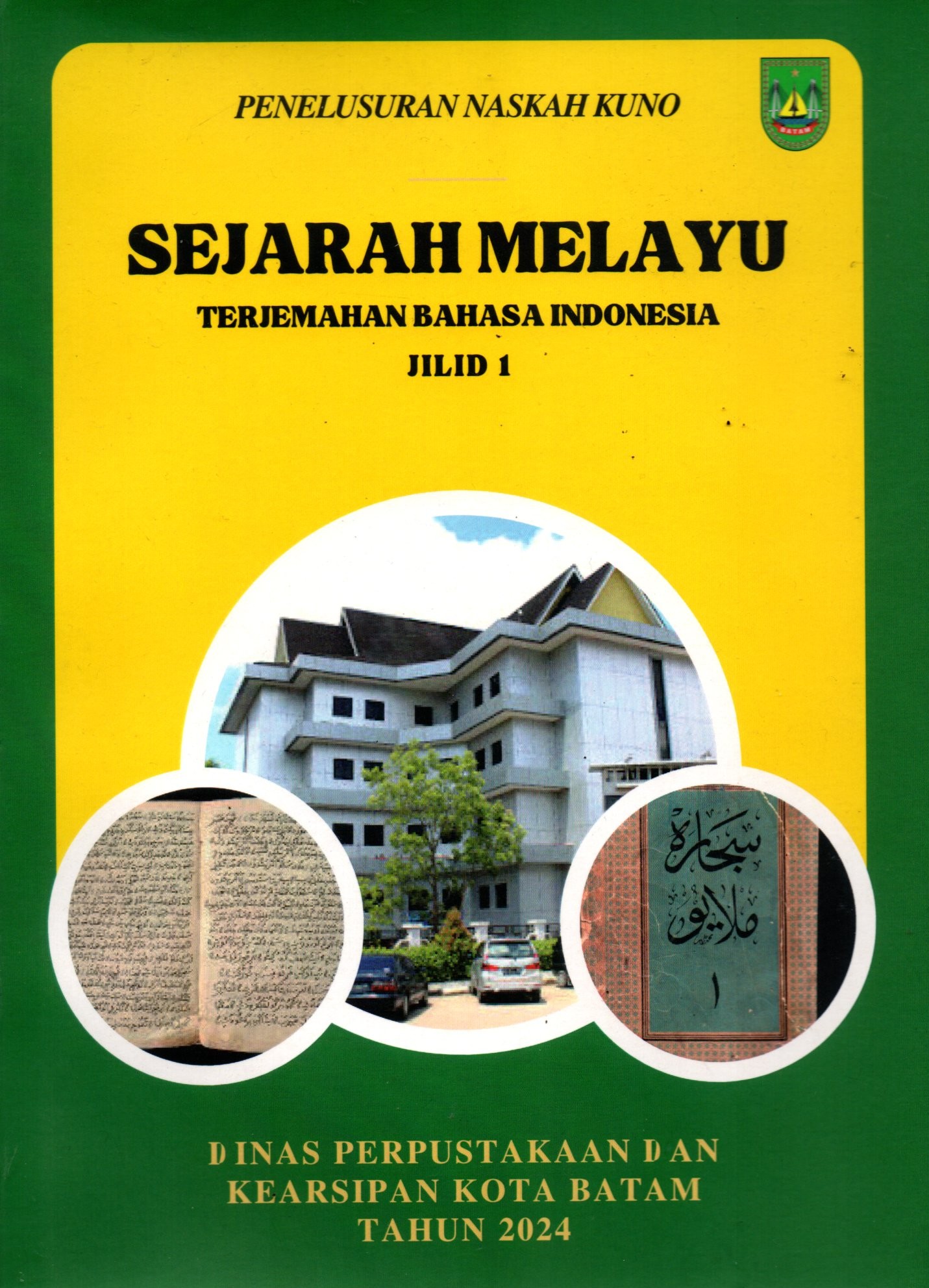 Sampul Sejarah Melayu 1 :  Penelusuran Naskah Kuno