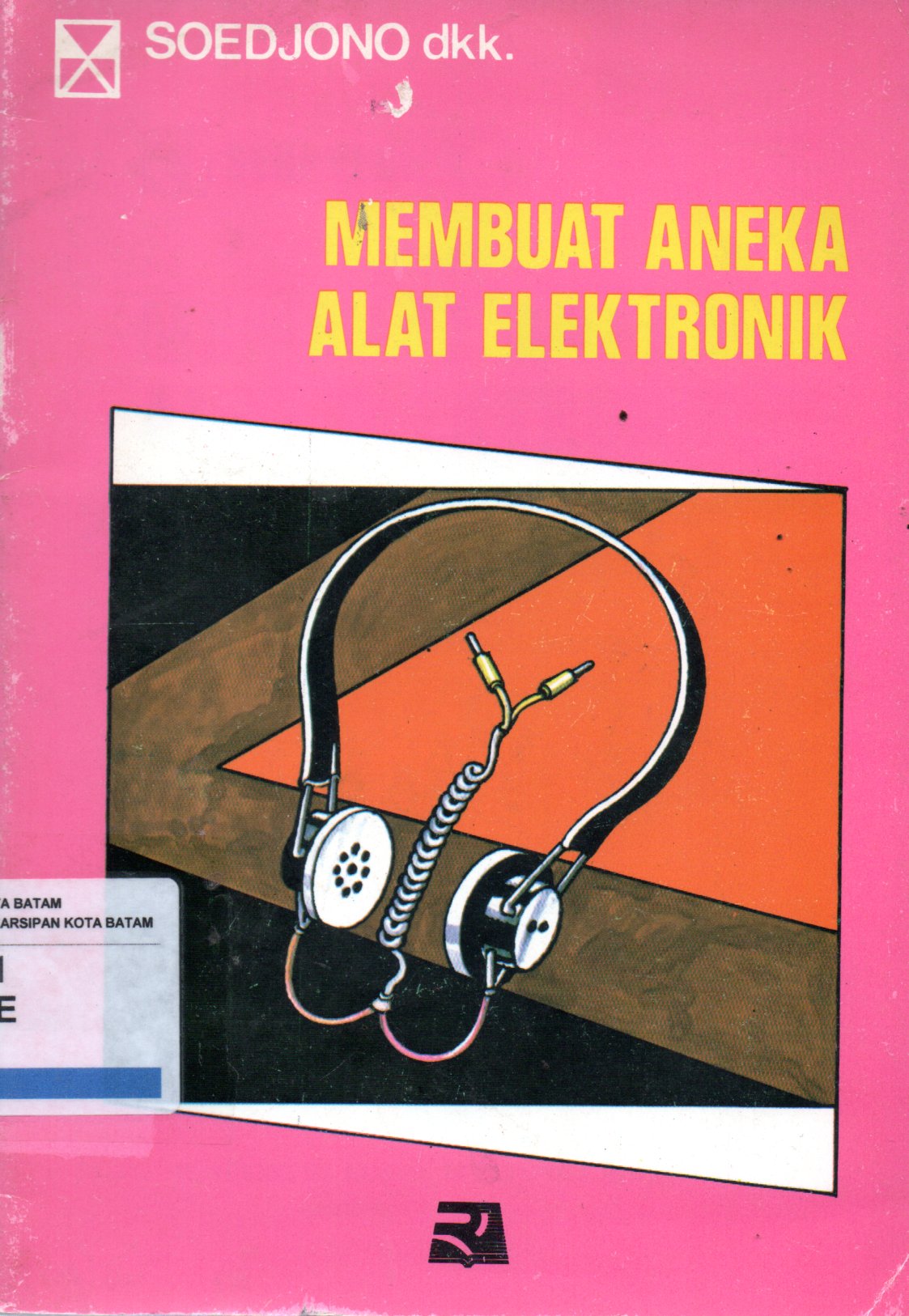 Sampul Membuat Aneka Alat Elektronik
