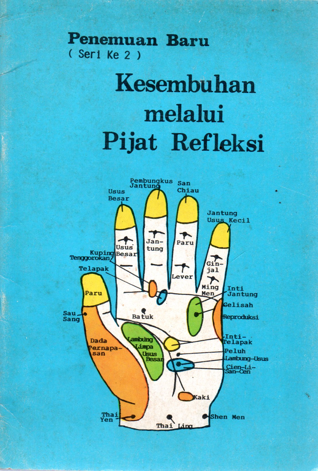 Sampul Penemuan Baru (Seri Ke 2) :  Kesembuhan melalui Pijat Refleksi