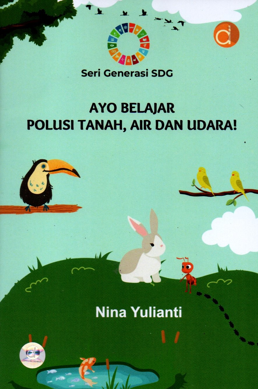 Sampul Ayo Belajar Polusi Tanah, Air dan Udara! / Editor: Febrina Natalia