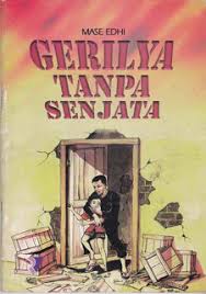 Sampul Gerilya Tanpa Senjata / Penyunting : Nurul Fatah