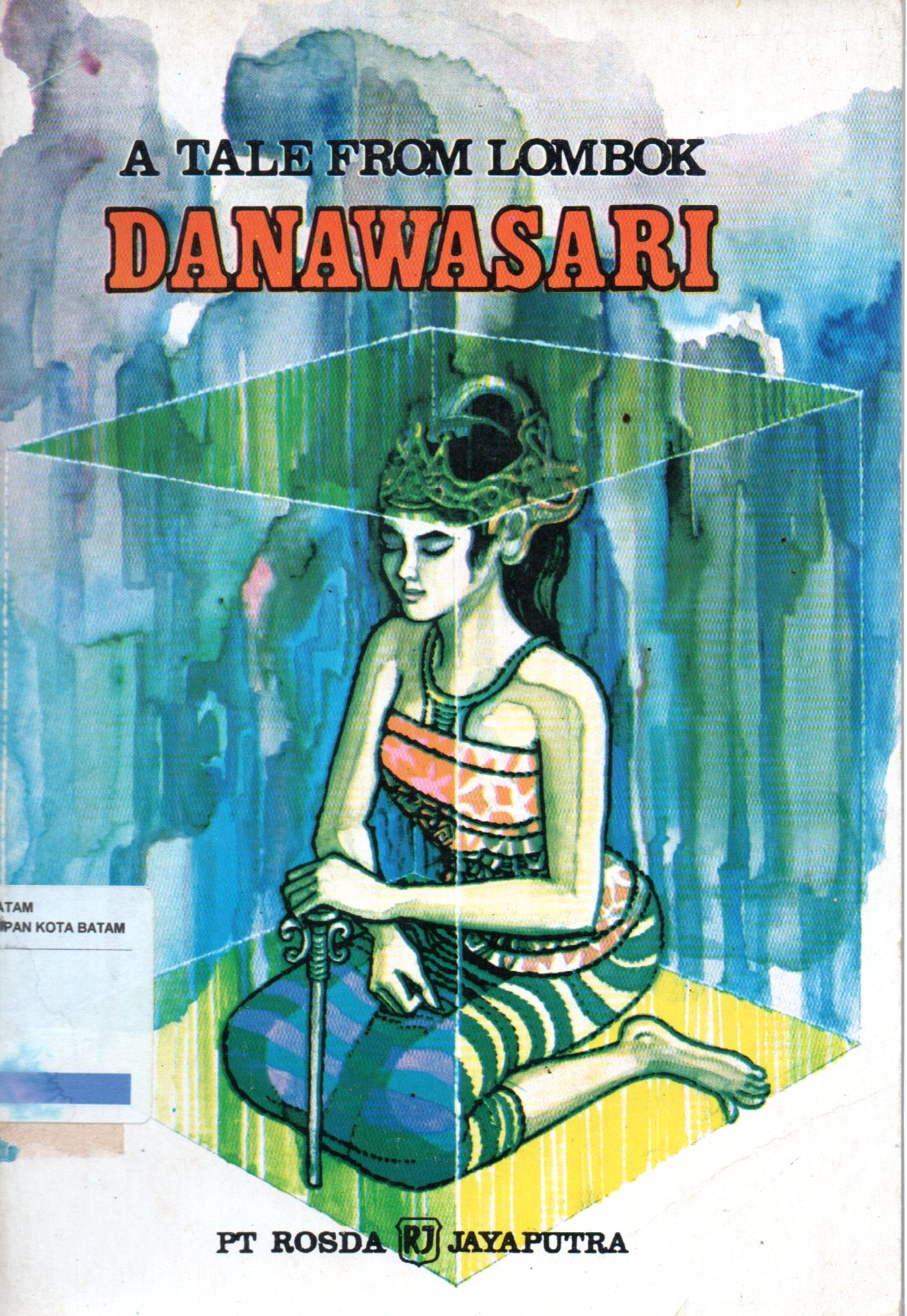Sampul Danawasari :  A Tale From Lombok