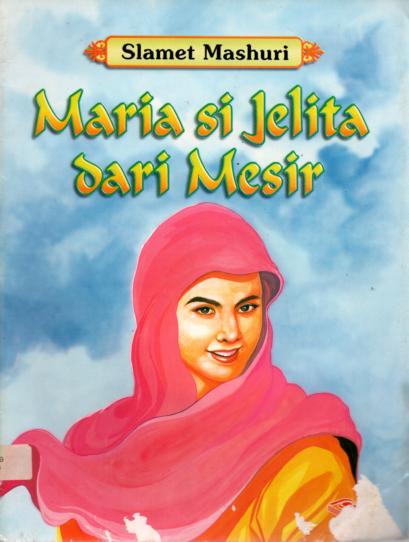 Sampul Maria Si Jelita dari Mesir / Penyunting: Nurul Falah dan Emi Kusmiati