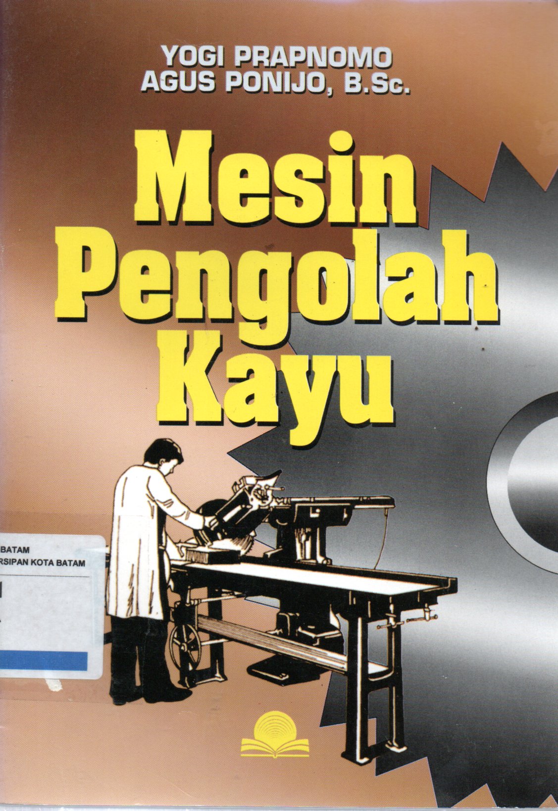 Sampul Mesin Pengolah Kayu / Editor: Toni Kurnia