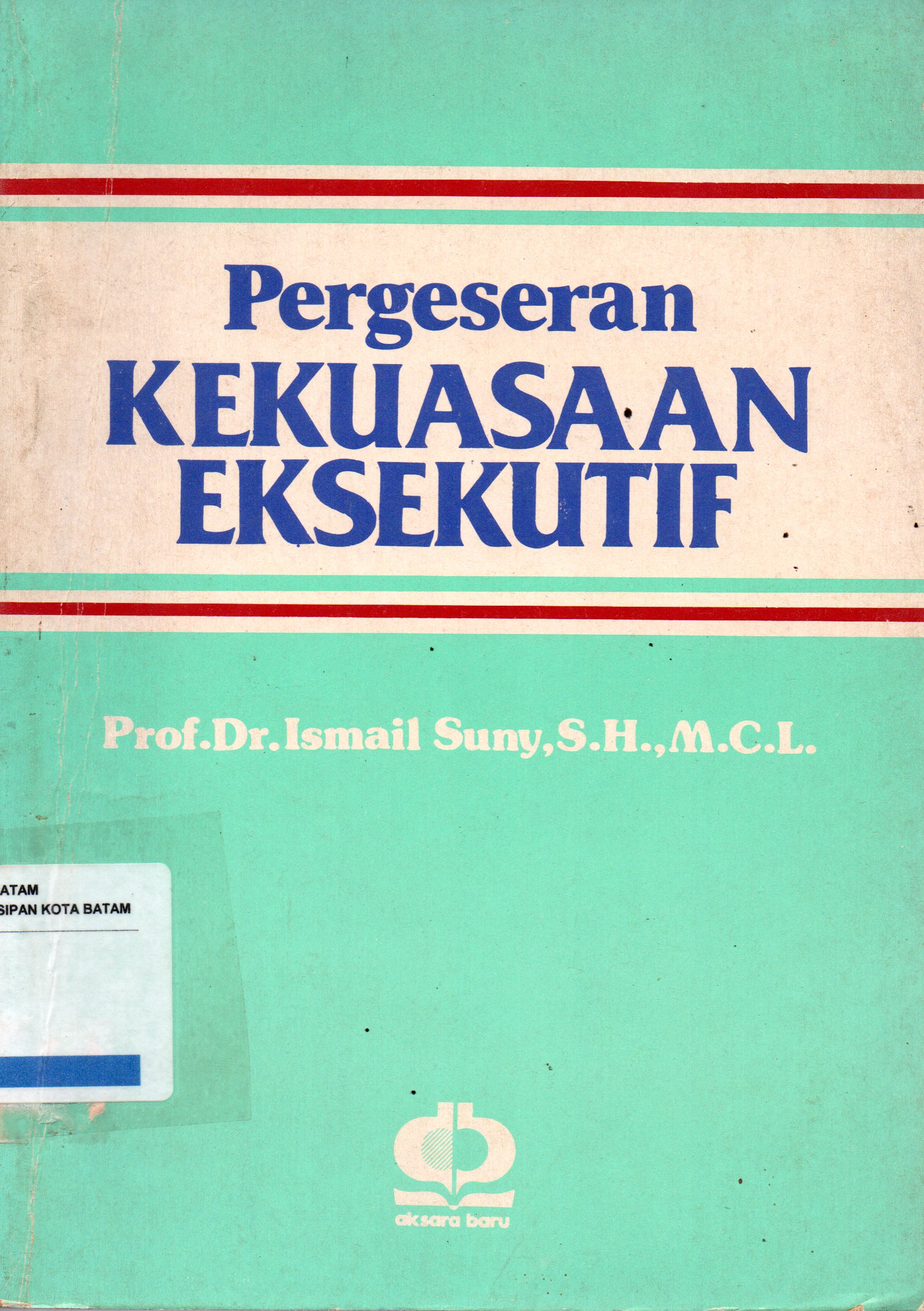 Sampul Pergeseran Kekuasaan Eksekutif