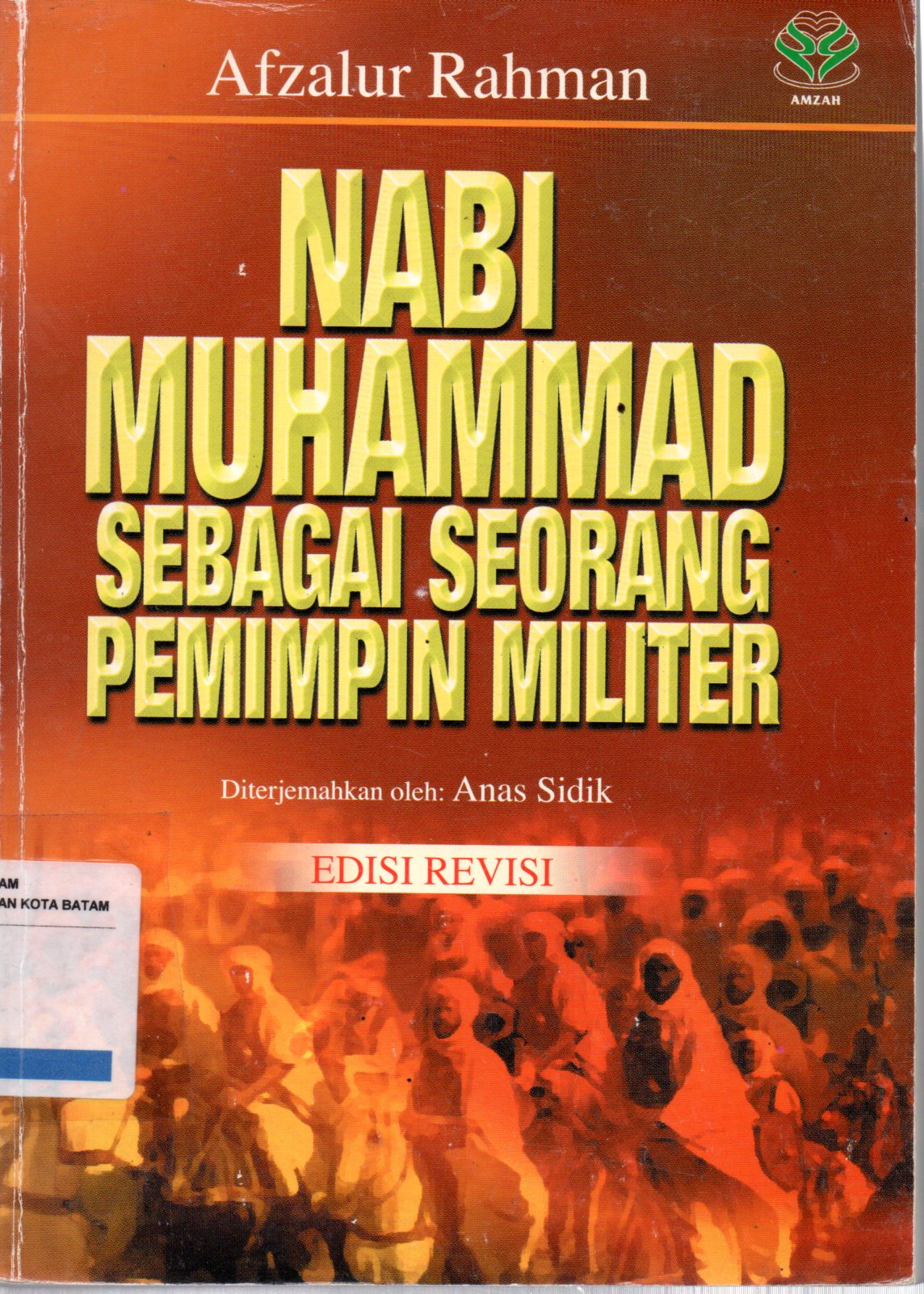 Sampul Nabi Muhammad sebagai Seorang Pemimpin Militer / Penerjemah: Anas Sidik