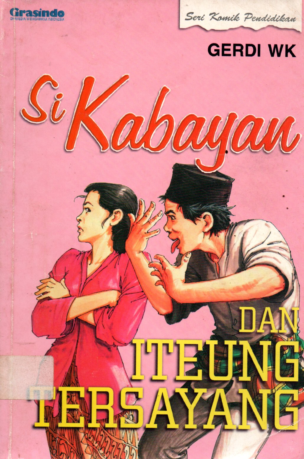 Sampul Si Kabayan dan Iteung Tersayang :  Seri Komik Pendidikan