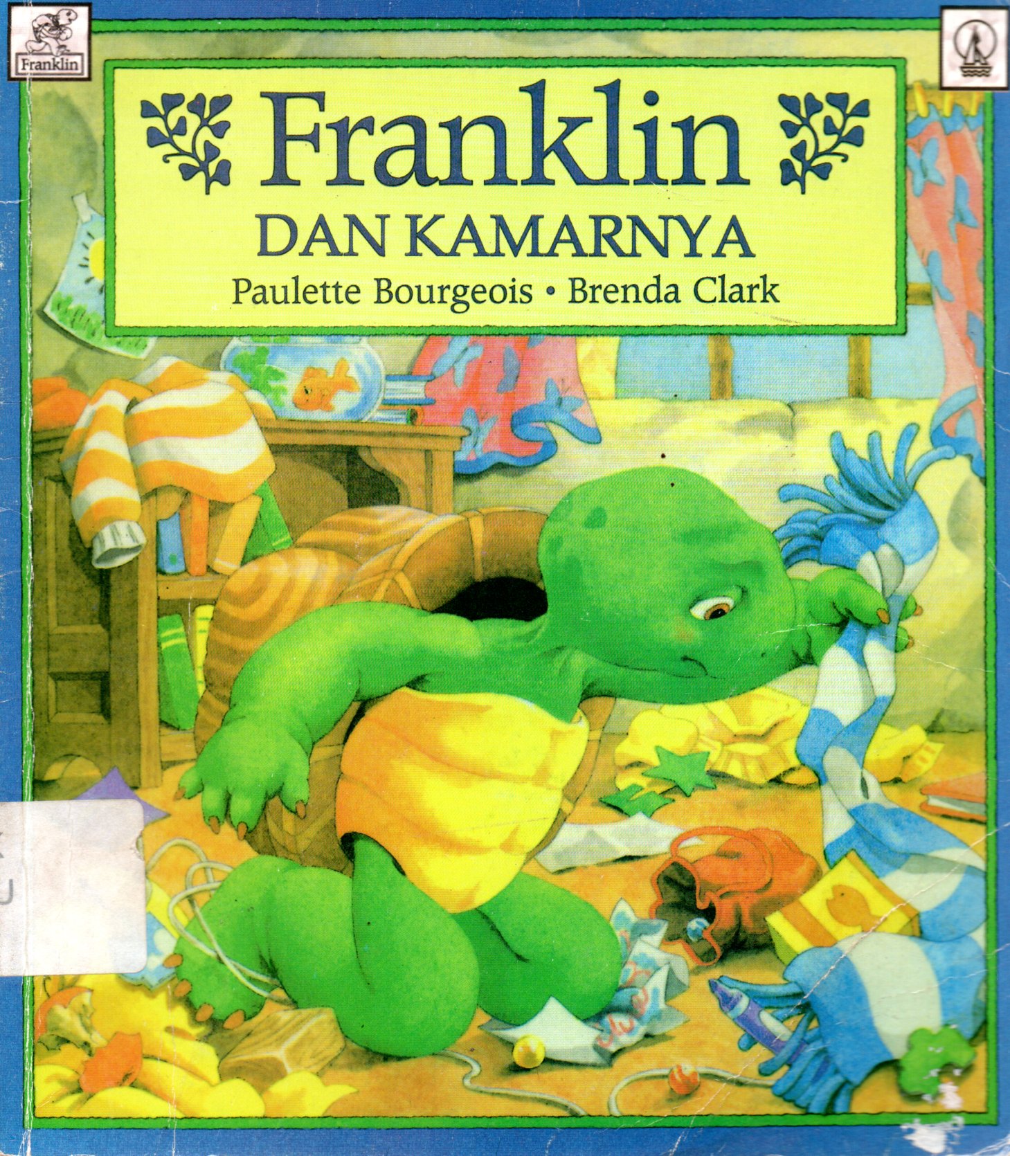 Sampul Franklin dan Kamarnya / Penerjemah: C. Erni Setiyowati