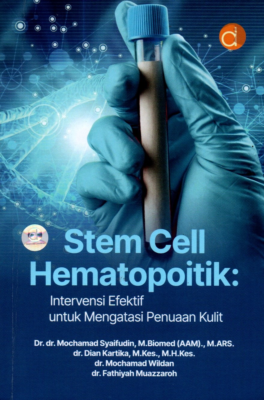 Sampul Stem Cell Hematopoitik :  Intervensi Efektif untuk Mengatasi Penuaan Kulit / Editor: Saly Nur Febriani