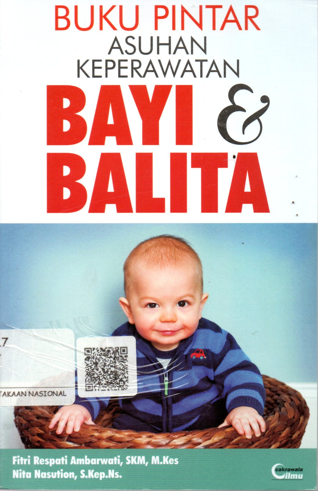 Sampul Buku Pintar :  Asuhan Keperawatan Bayi dan Balita