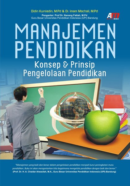 Sampul MANAJEMEN PENDIDIKAN :  KONSEP & PRISIP PENGELOLAAN PENDIDIKAN / DIDIN KURNIADIN, M.Pd & IMAM MACHALI, M.Pd