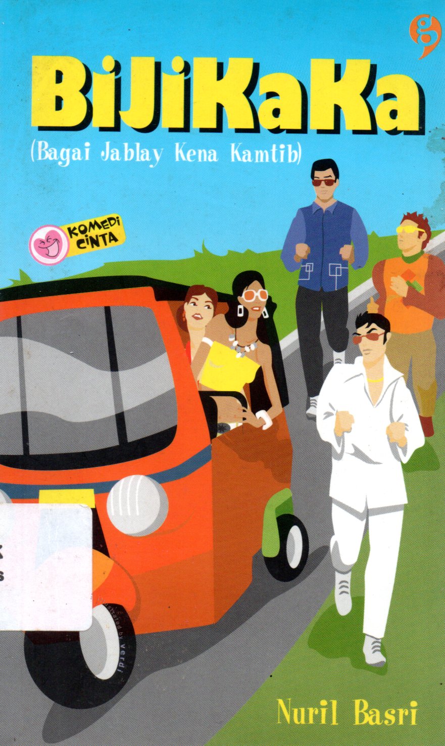 Sampul Bijikaka :  Bagai Jablay Kena Kamtib / Penyunting: Tri Liliani Ulfa