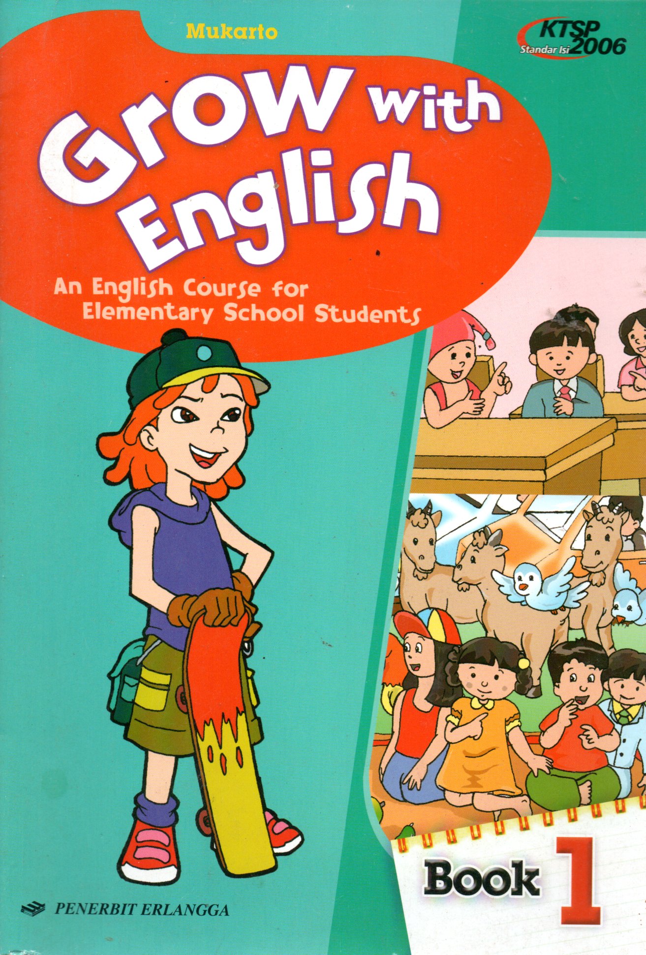 Sampul Grow with English :  An English Course for Elementary School Students / Editor: Windy Hastasasi