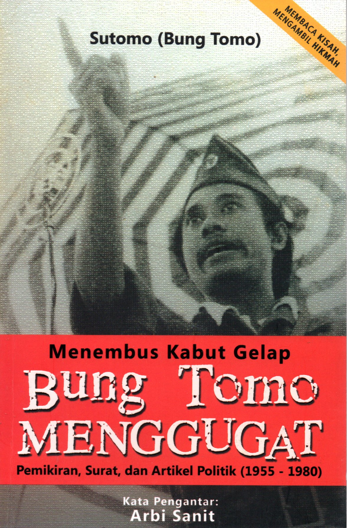 Sampul Menebus Kabut Gelap :  Bung Tomo Menggugat