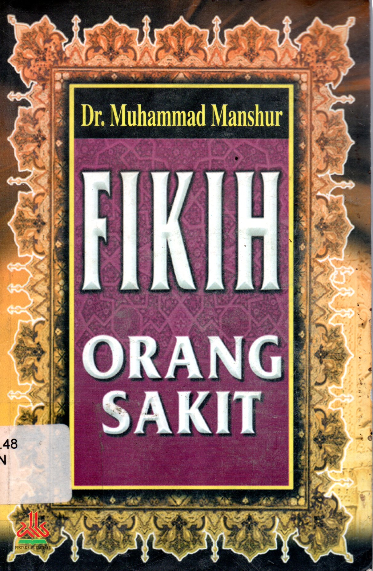 Sampul Fikih Orang Sakit / Penerjemah: Iman Sulaiman