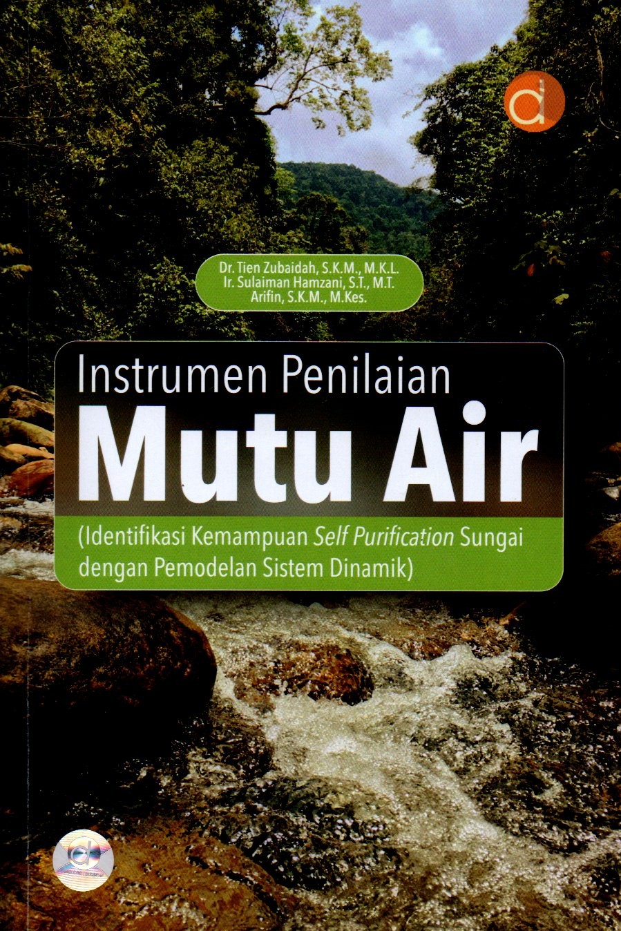 Sampul Instrumen Penilaian Mutu Air :  Identifikasi Kemampuan Self Purification Sungai dengan Pemodelan Sistem Dinamik
