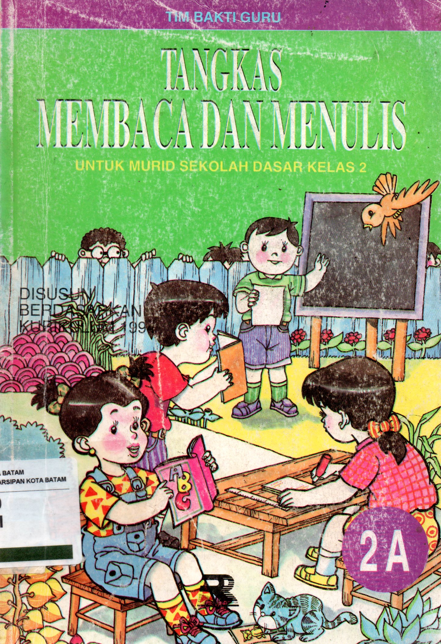 Sampul Tangkas Membaca dan Menulis SD Kelas 2A :  untuk Murid Sekolah Dasar Kelas 2 / Editor: Arsyad Siddik