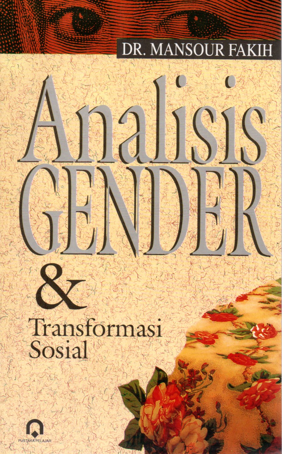 Sampul Analisis Gender dan Transformasi Sosial / Penyunting: Toto Rahardjo