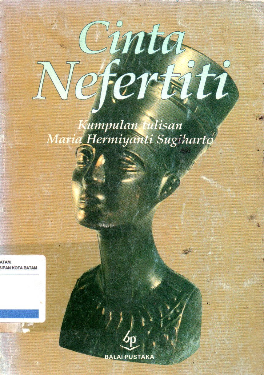 Sampul Cinta Nefertiti :  Kumpulan Tulisan Maria Hemiyanti Sugiharto