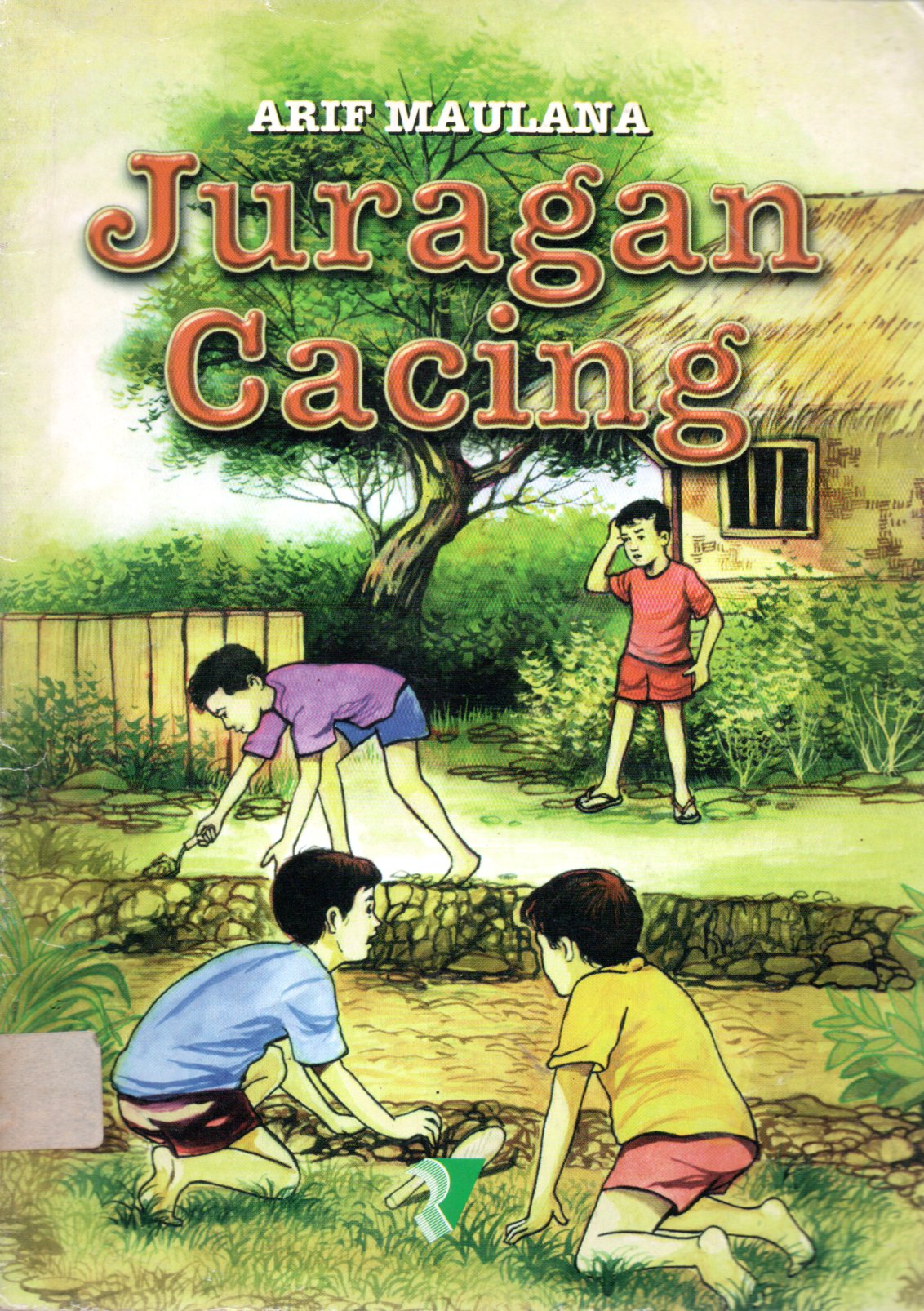 Sampul Juragan Cacing / Arif Maulana, Penyunting: Nurul Falah
