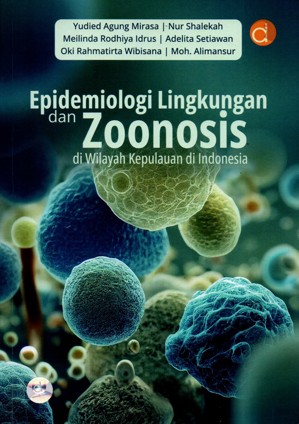 Sampul Epidemiologi :  Lingkungan dan Zoonosis di Wilayah Kepulauan di Indonesia