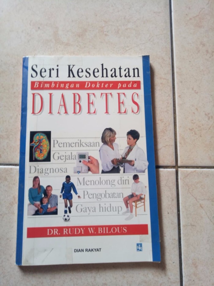 Sampul SERI KESEHATAN BIMBINGAN DOKTER PADA DIABETES / DR. RUDY W. BILOUS