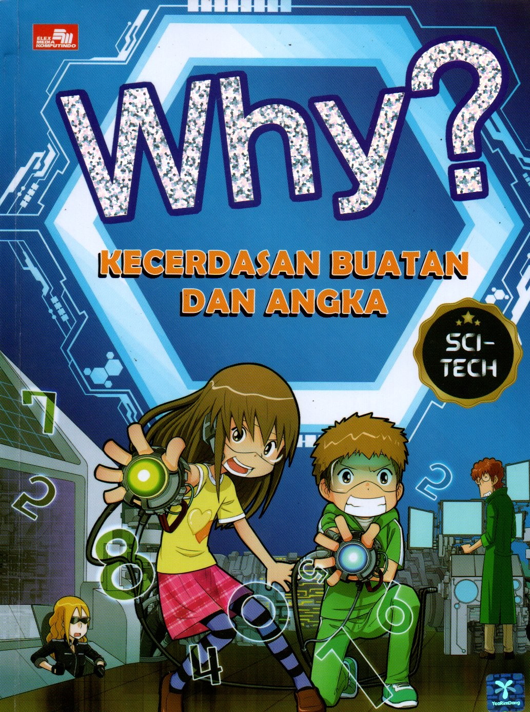 Sampul Why? :  Kecerdasan Buatan dan Angka / Alih Bahasa: Lusiani Saputra