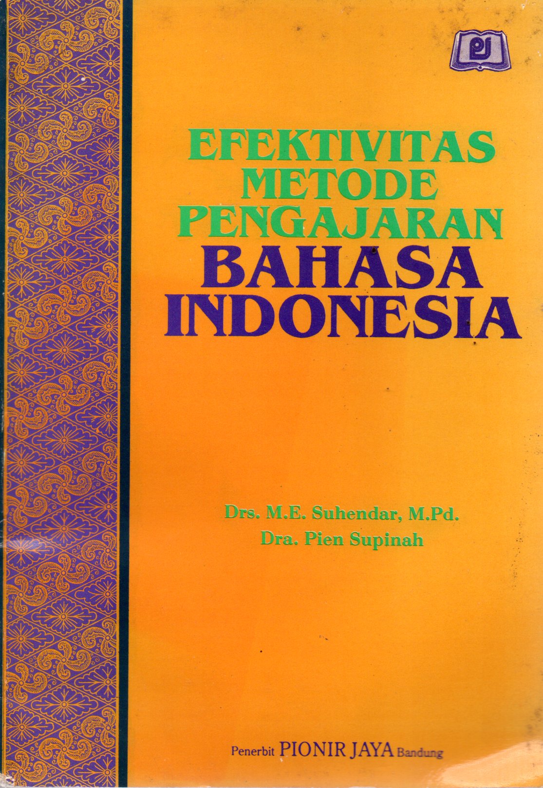 Sampul Efektivitas Metode Pengajaran Bahasa Indonesia