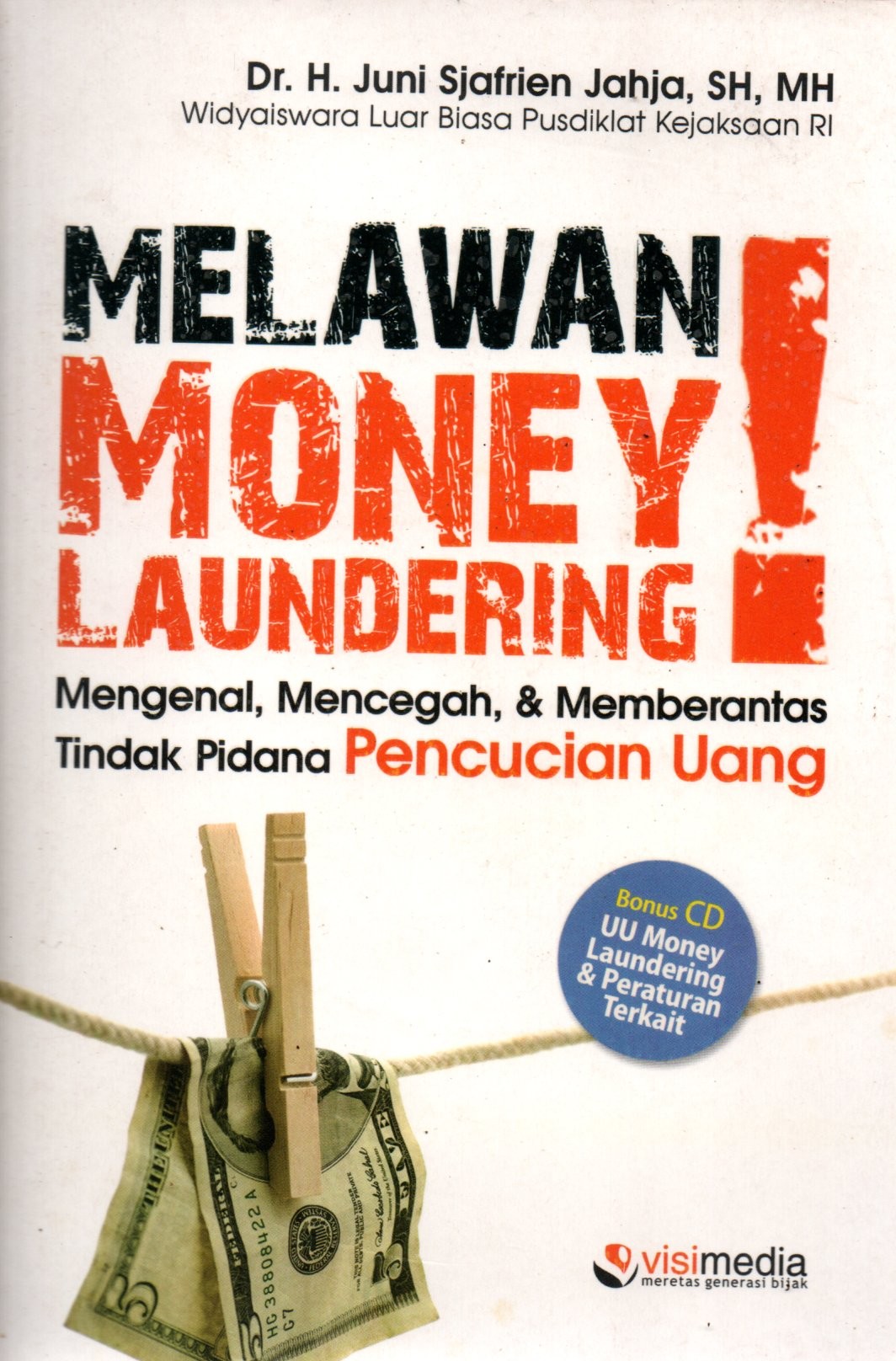 Sampul Melawan Money Laundering! / Penyunting: Zulfa Simatur