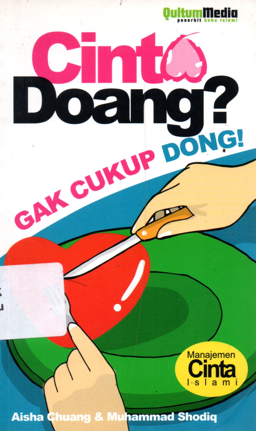 Sampul Cinta Doang? Gak Cukup Dong / Editor: H.A Fulex Bisyri