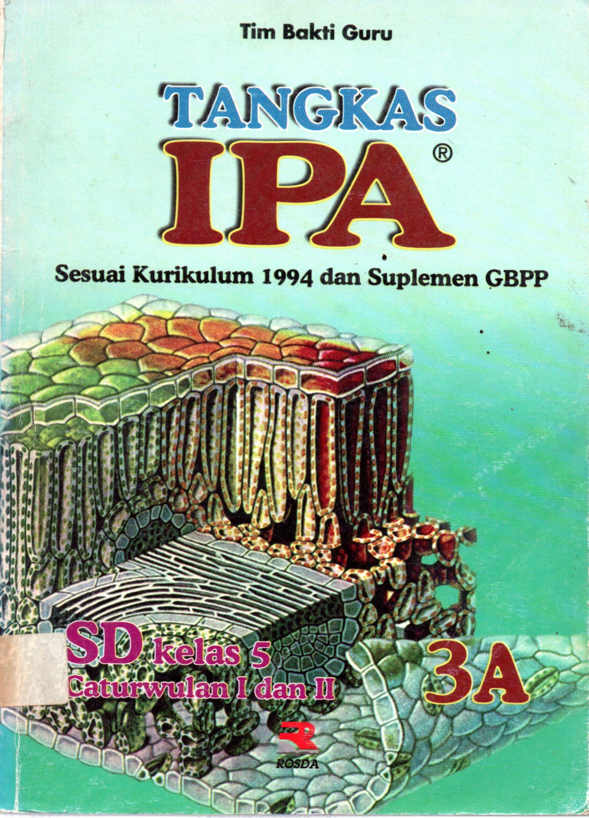 Sampul Tangkas IPA 3A :  Sesuai Kurikulum 1994 dan Suplemen GBPP / Editor: Toni Kurnia