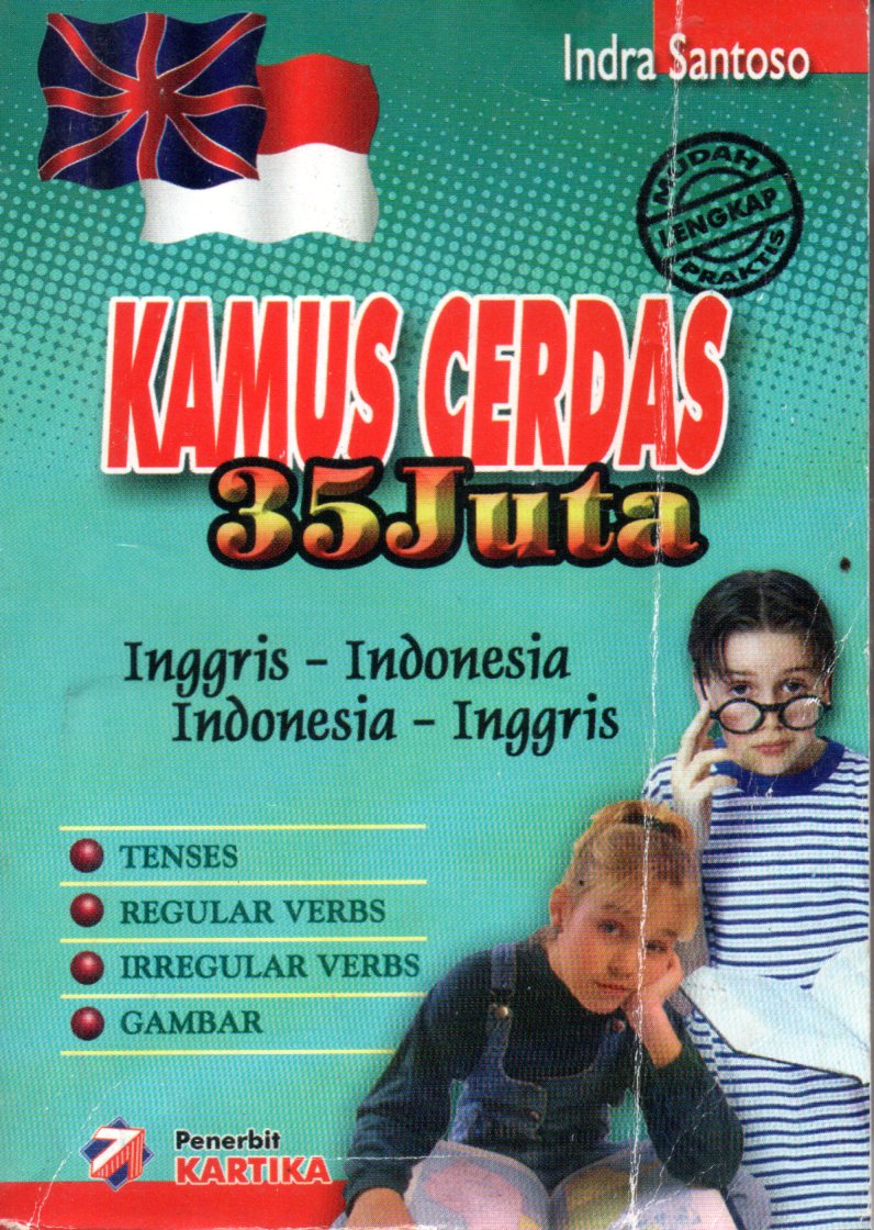 Sampul Kamus Cerdas 35 Juta :  Inggris-Indonesia-Indonesia-Inggris