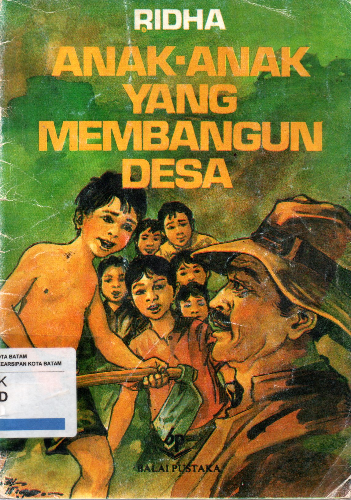 Sampul Anak-Anak Yang Membangun Desa / Penulis: Ridha