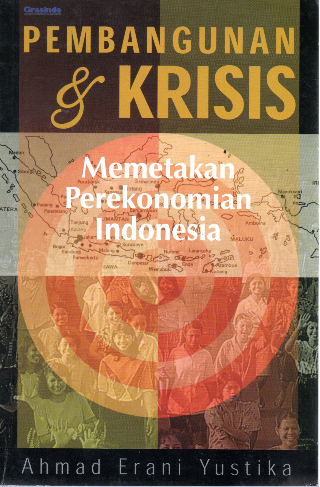 Sampul Pembangunan dan Krisis :  Memetakan Perekonomian Indonesia / Editor: R. Masri Sareb Putra