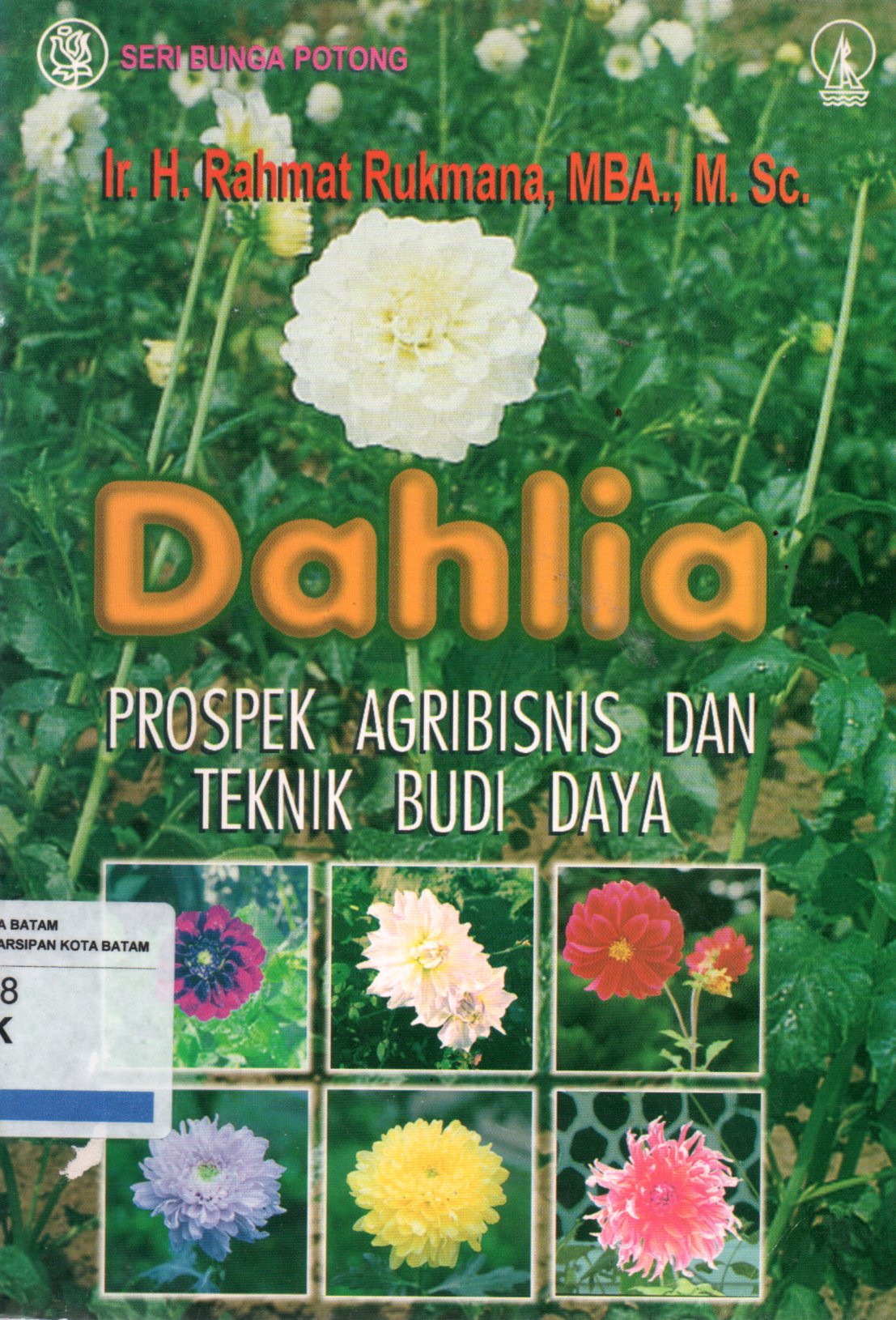Sampul Dahlia :  Prospek Agribisnis dan Teknik Budi Daya