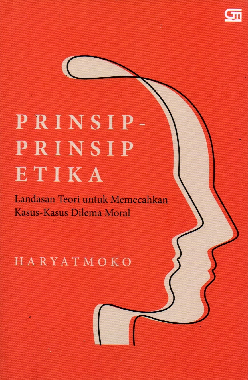 Sampul Prinsip-Prinsip Etika :  Landasan Teori untuk Memecahkan Kasus-Kasus Dilema Moral / Penyunting: Hugo Hardianto Wijaya