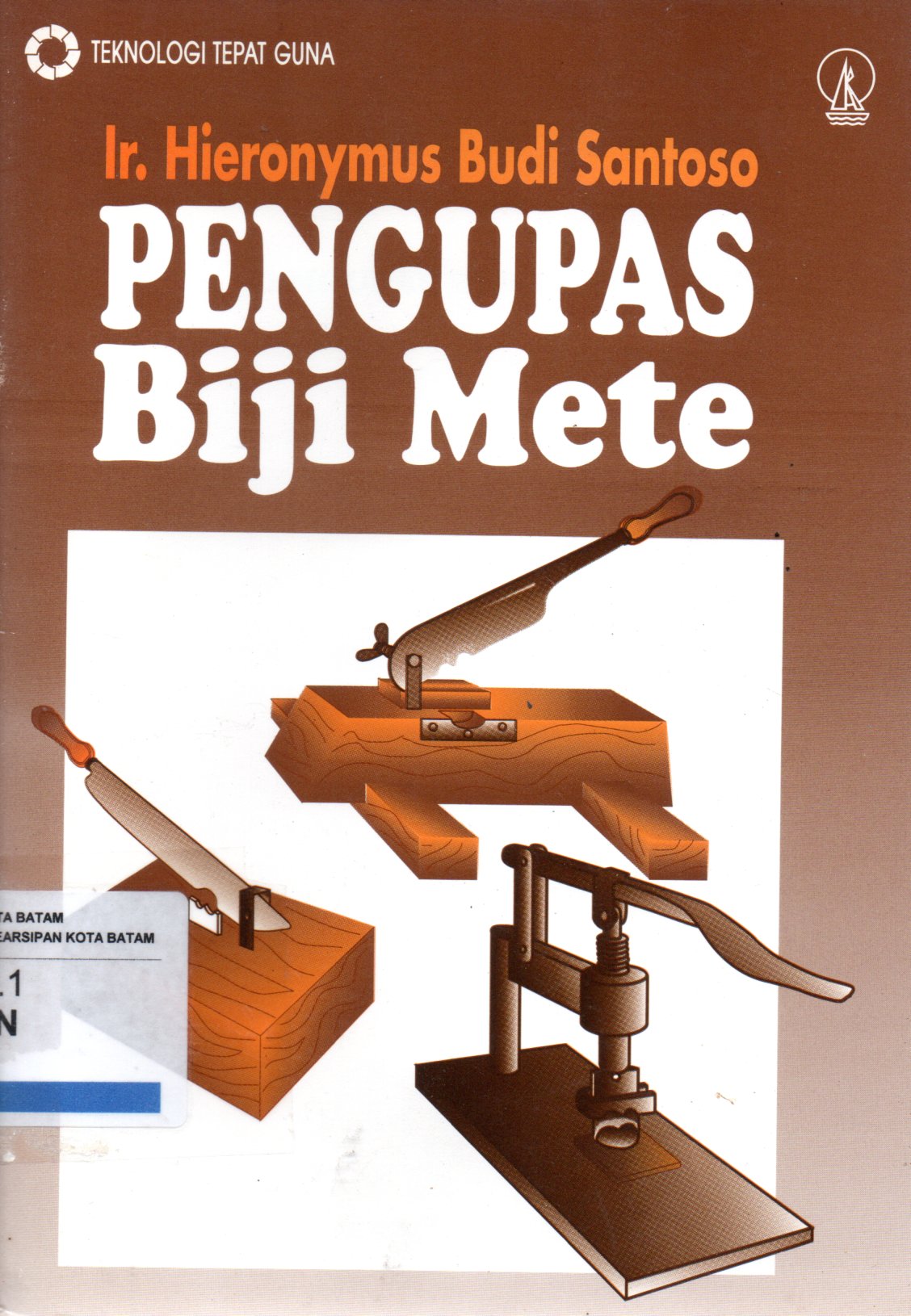 Sampul Pengupas Biji Mete / Hieronymus Budi Santoso