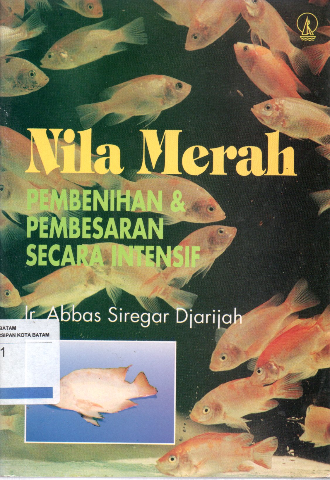 Sampul Nila Merah :  Pembenihan dan Pembesaran Secara Intensif