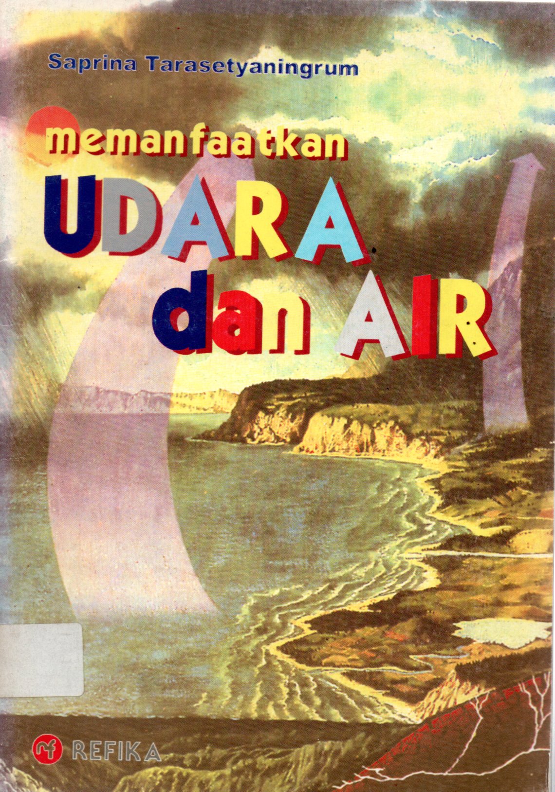 Sampul Memanfaatkan Udara dan Air / Editor: Kak Aep Gunarsa