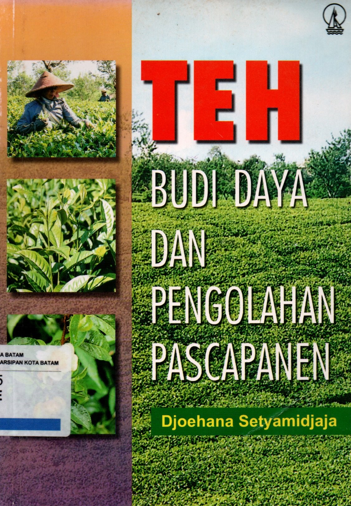 Sampul Teh Budi Daya dan Pengolahan Pascapanen